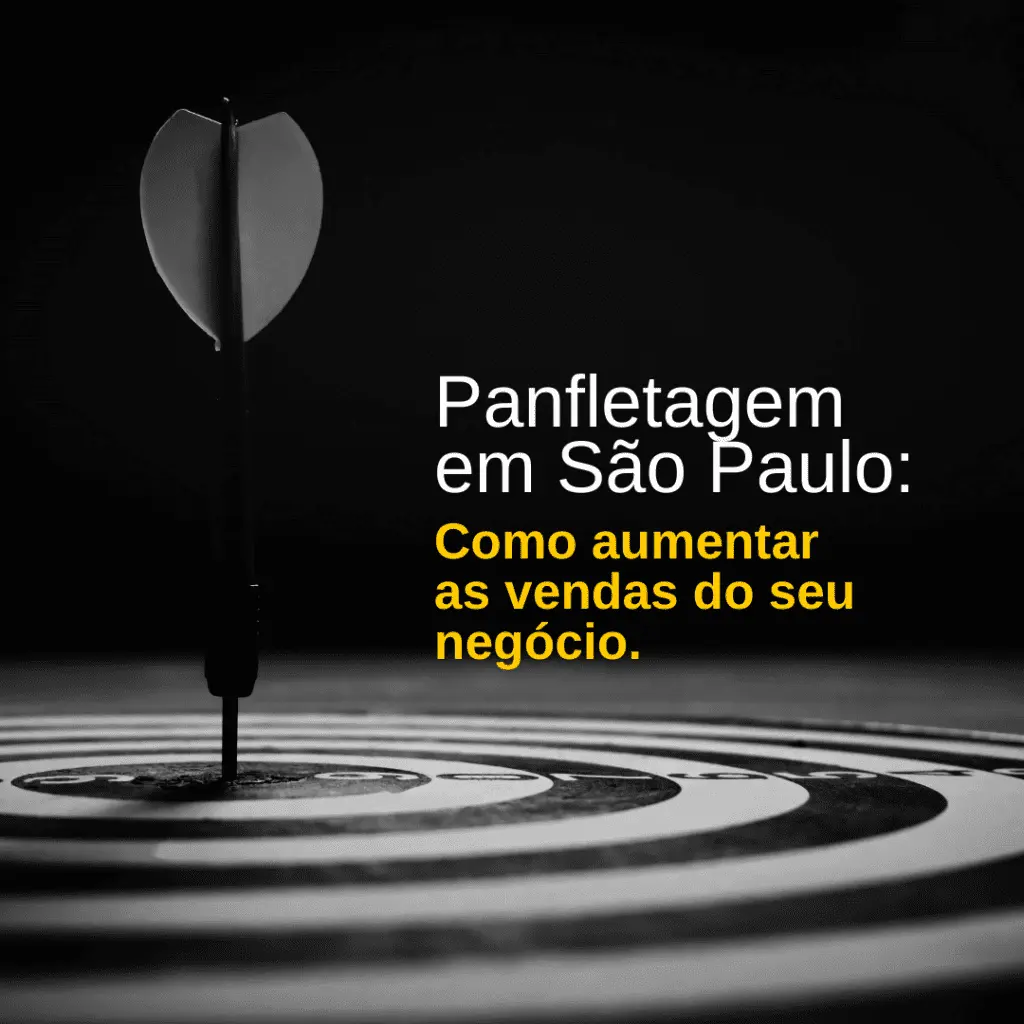 Panfletagem em São Paulo: Como aumentar as vendas do seu negócio
